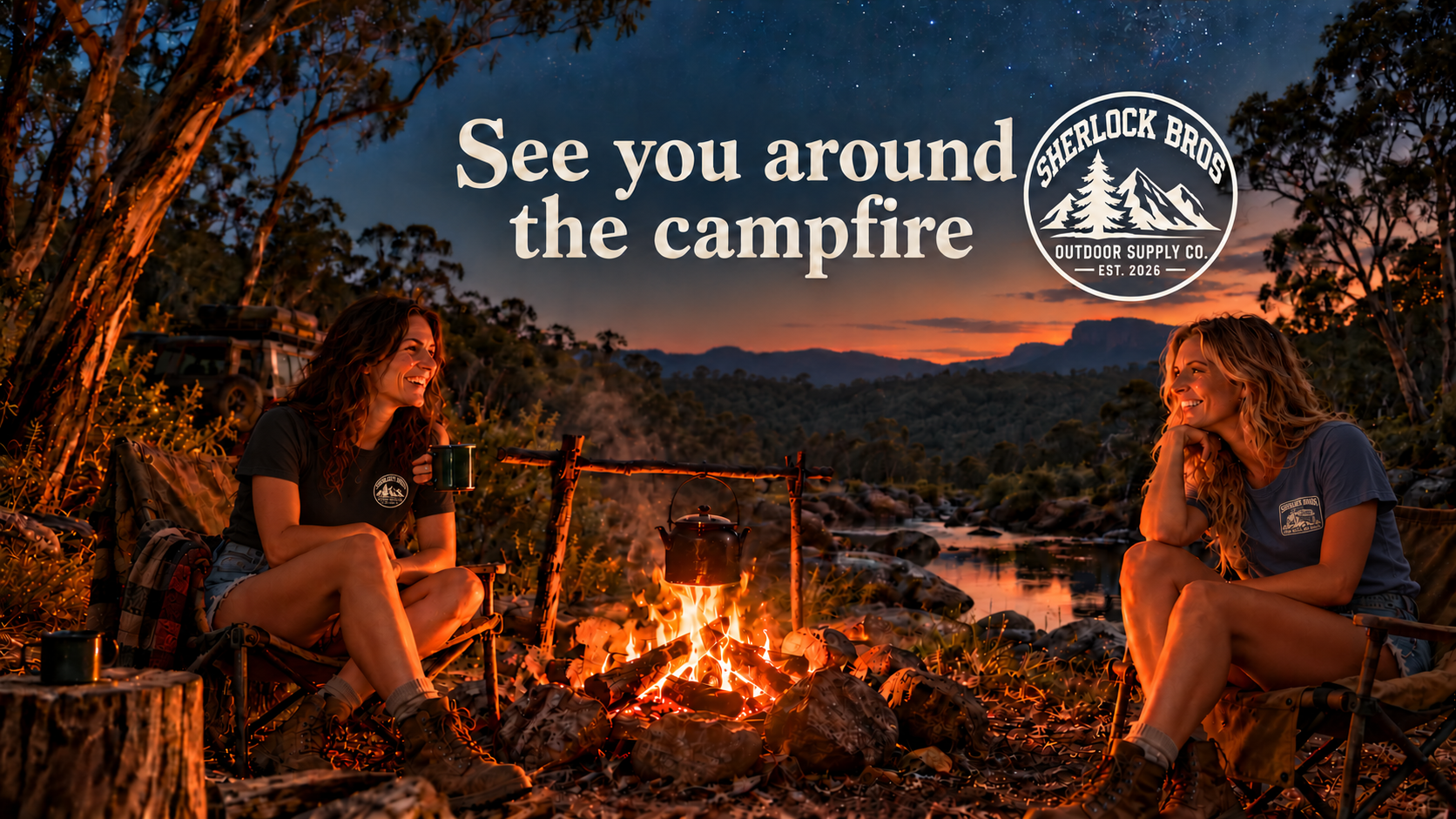 See you around the campfire. Sherlock Bros. logo above two women relaxing beside a glowing bush campfire at dusk.